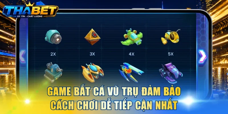 Bắt Cá Vũ Trụ Tại THABET - Vũ Khí Khủng Thưởng Cực Lớn 3 Game Bắt Cá Vũ Trụ đảm bảo cách chơi dễ tiếp cận nhất