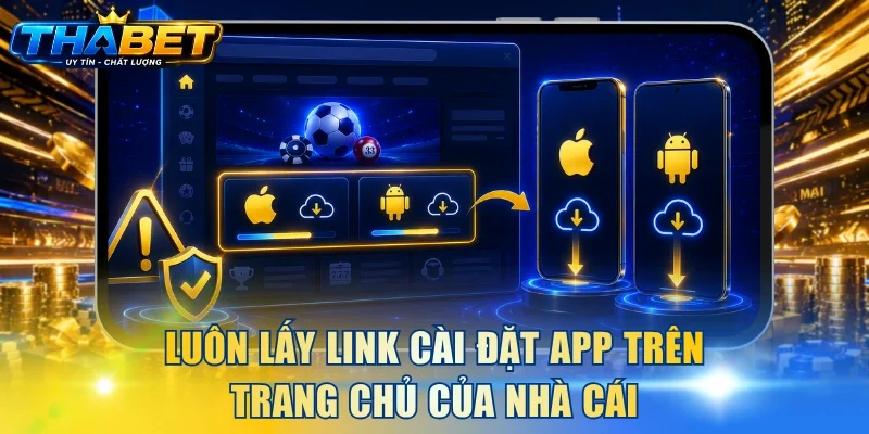 Tải App THABET 3 Luôn lấy link cài đặt app trên trang chủ của nhà cái