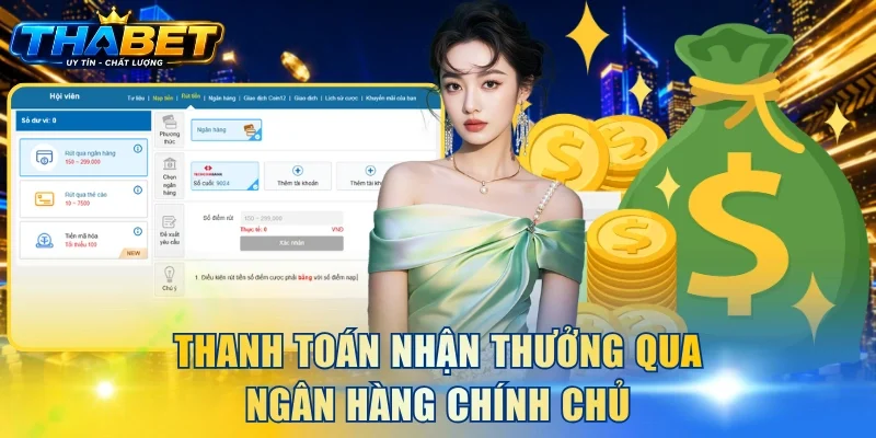 Rút Tiền THABET 2 Thanh toán nhận thưởng qua ngân hàng chính chủ